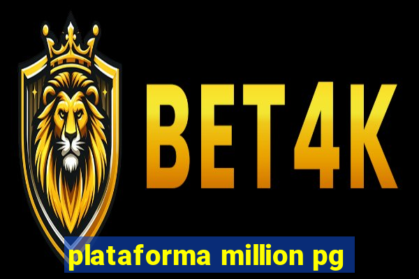 plataforma million pg